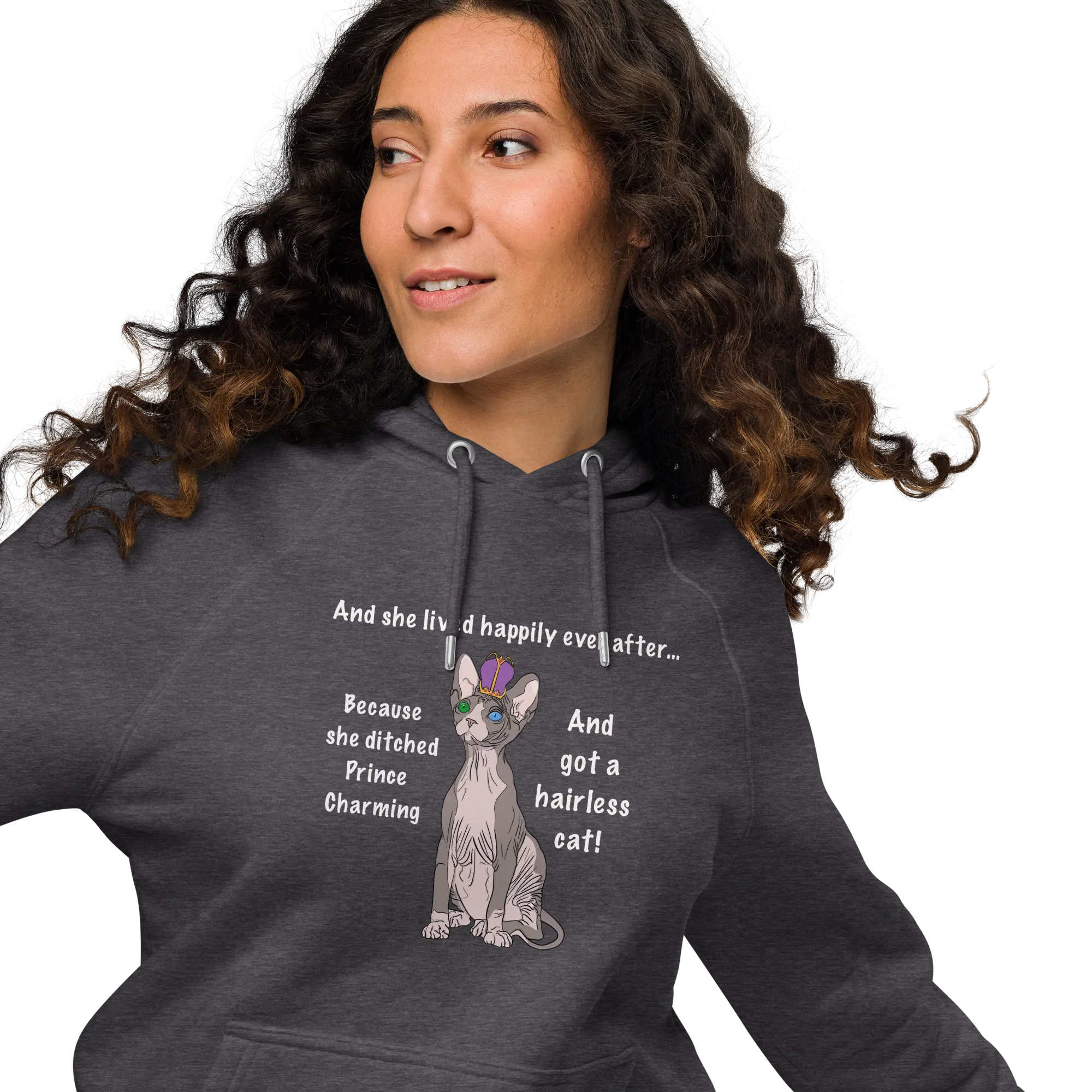 "DITCHED PRINCE CHARMING & GOT A SPHYNX CAT" HOODIE